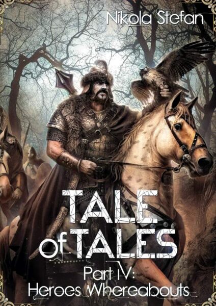 Book Cover: Tale of Tales – Part IV – Heroes Whereabouts